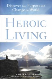 Book cover of Heroic Living by Chris Lowney